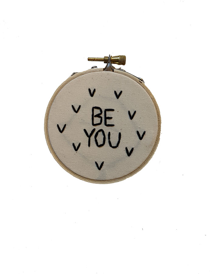 Be You Embroidery Hoop